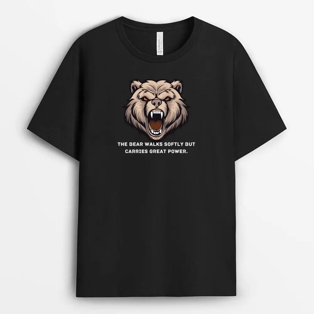 The Bear Walks Softly But Carries Great Power Gnarxtee T-Shirt - Black